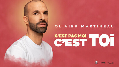 Olivier Martineau - C'est pas moi, c'est toi