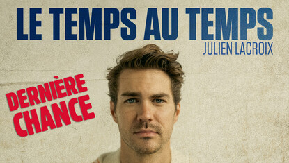 Julien Lacroix - Le temps au temps